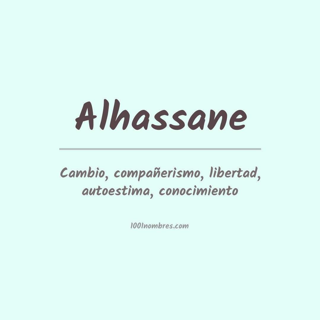 Significado del nombre Alhassane Significado del nombre Alhassane