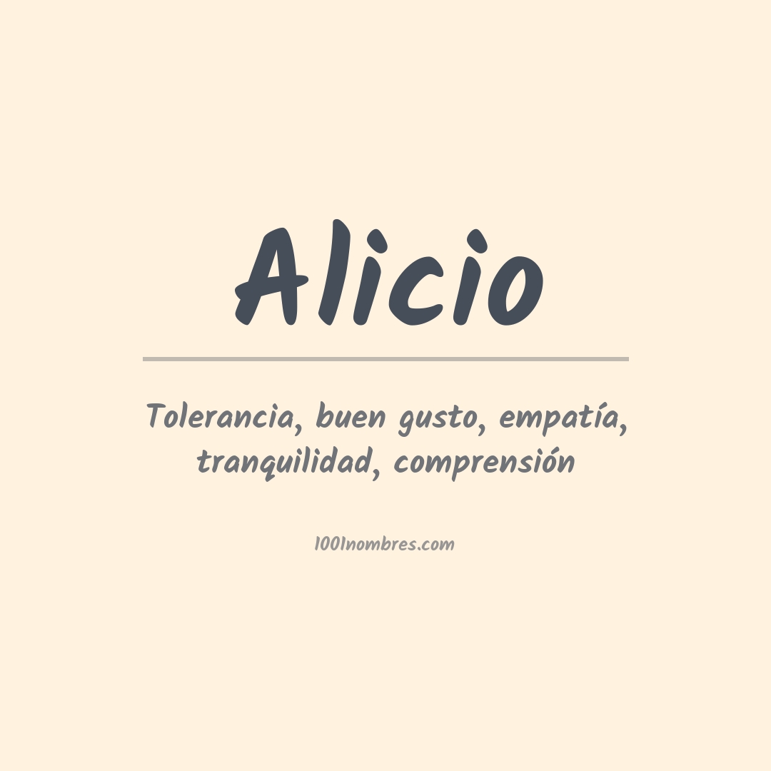 Significado del nombre Alicio Significado del nombre Alicio