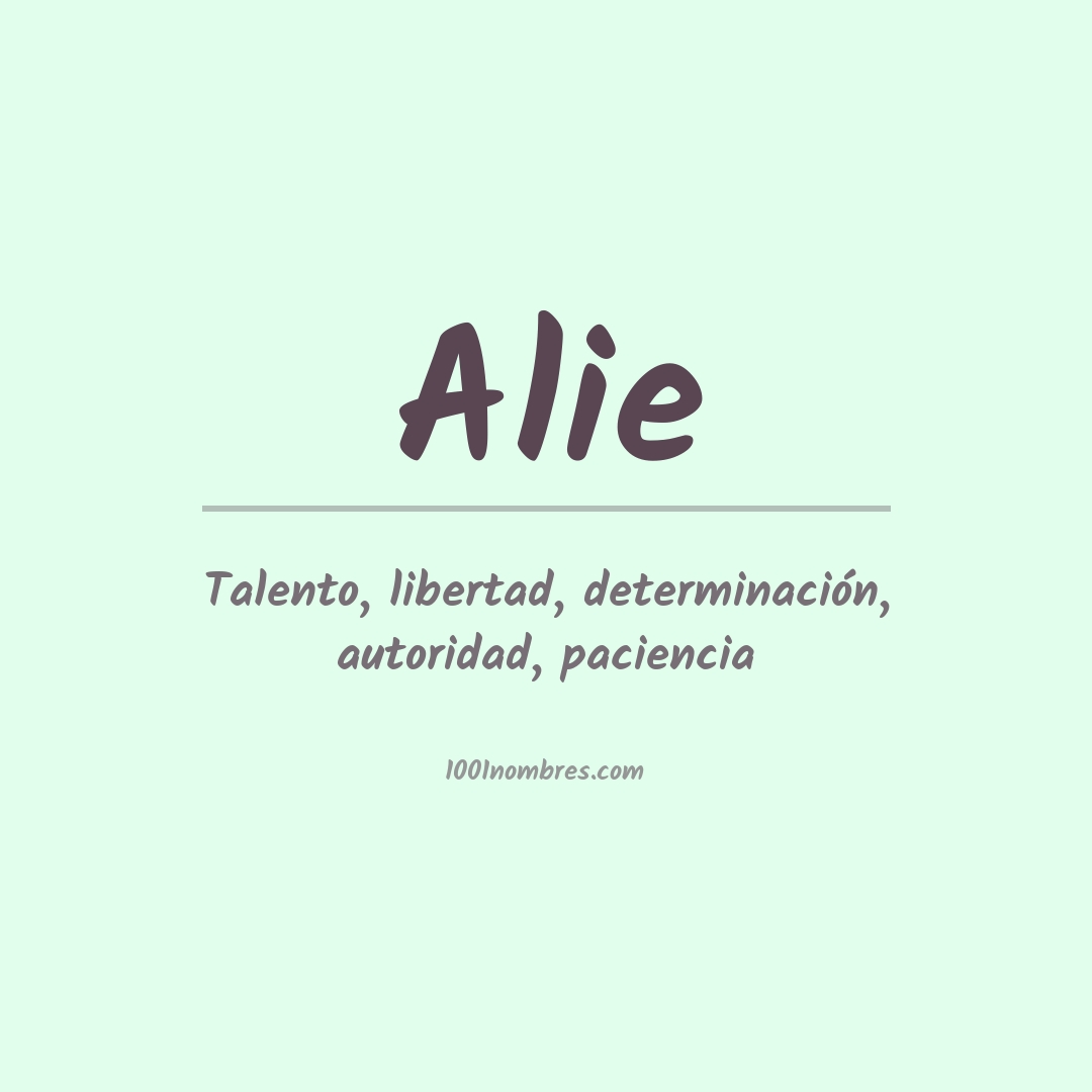 Significado del nombre Alie