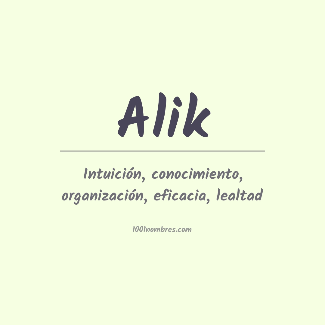 Significado del nombre Alik Significado del nombre Alik