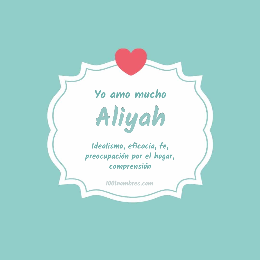 Yo amo mucho Aliyah Yo amo mucho Aliyah