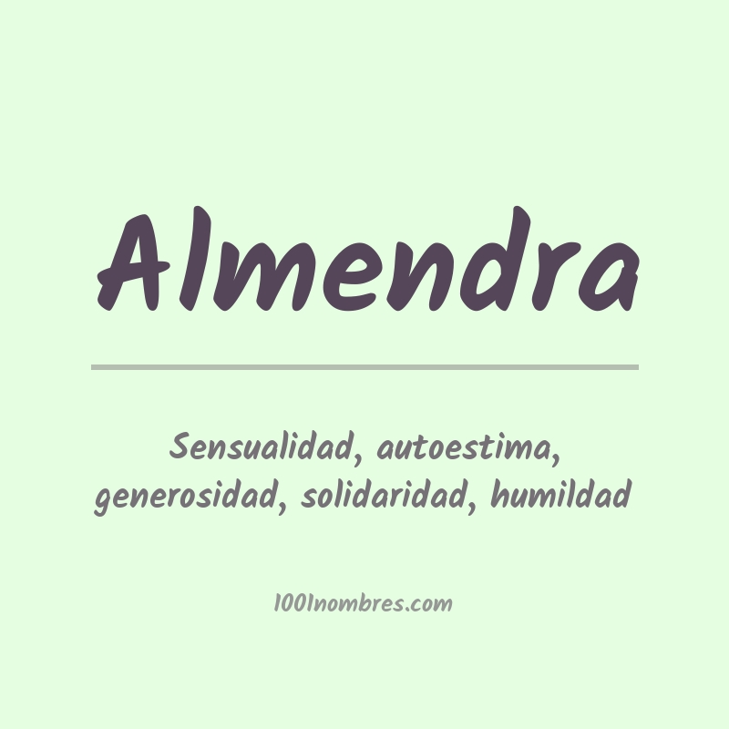 Significado del nombre Almendra Significado del nombre Almendra
