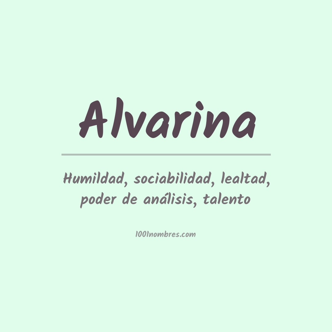 Significado del nombre Alvarina Significado del nombre Alvarina