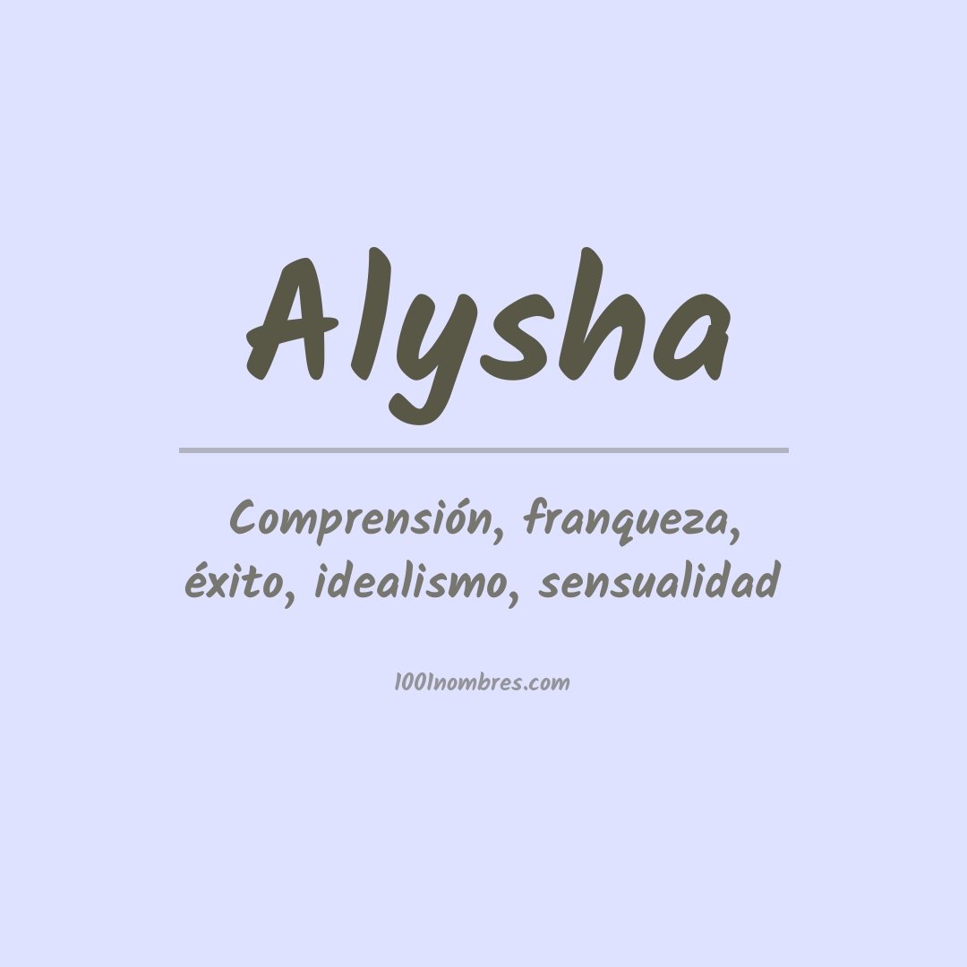 Significado del nombre Alysha Significado del nombre Alysha