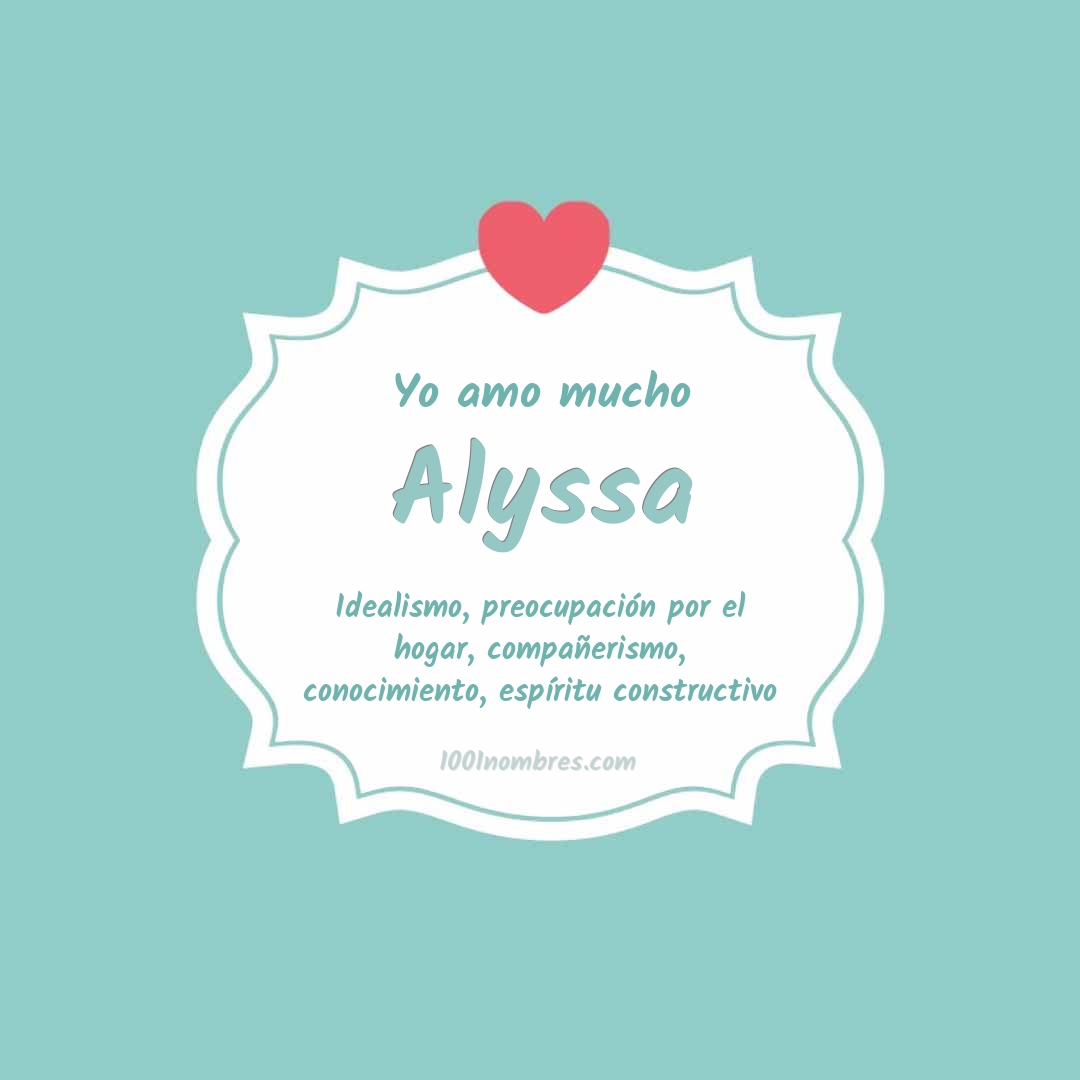 Yo amo mucho Alyssa