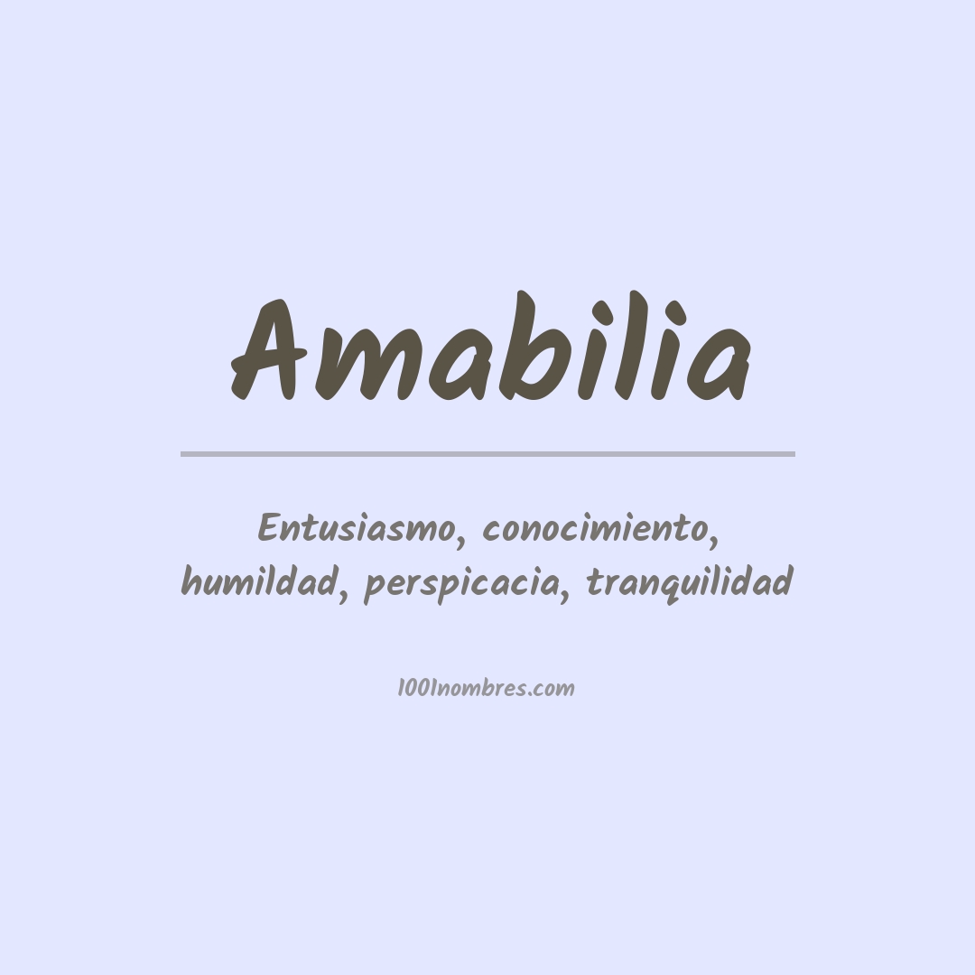 Significado del nombre Amabilia