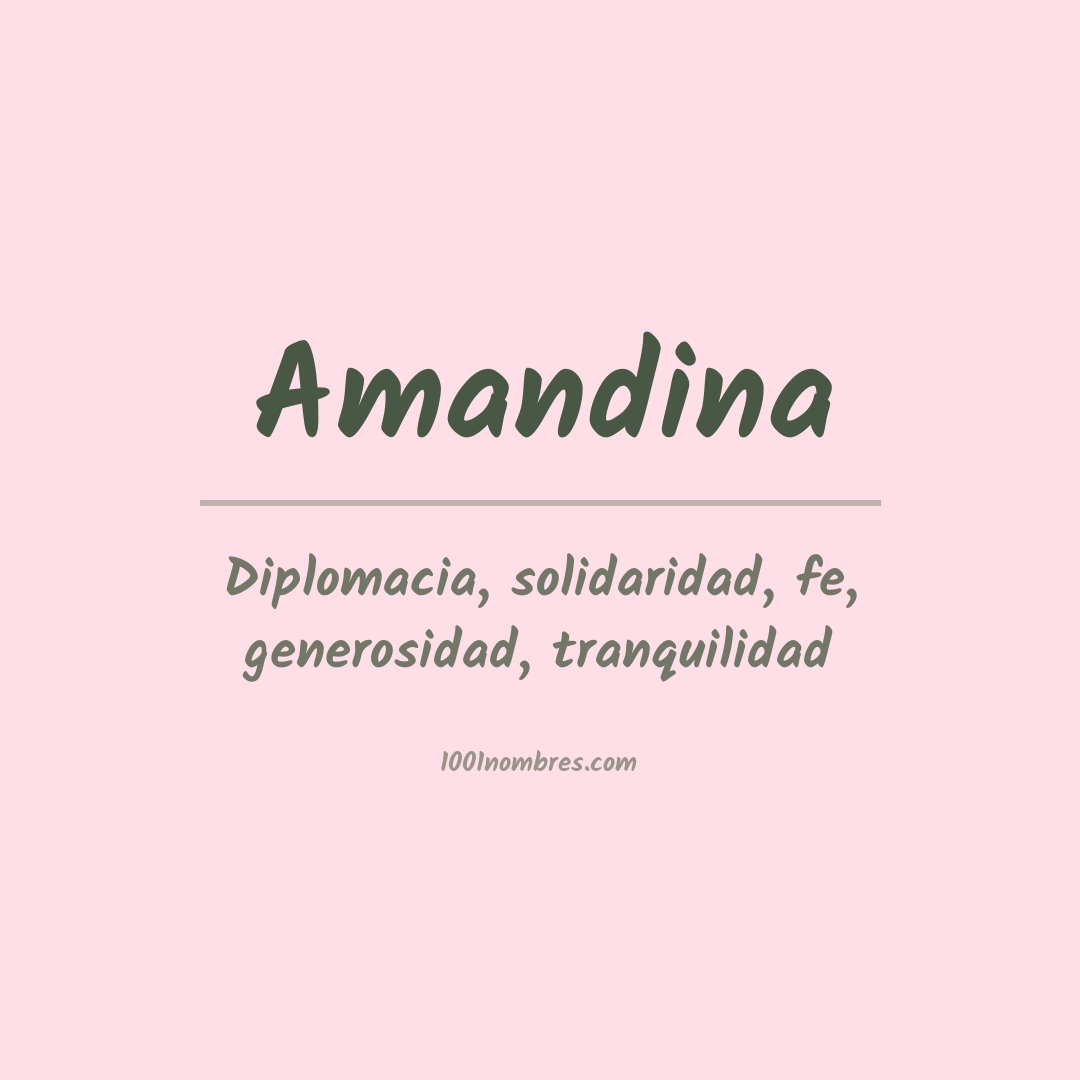 Significado del nombre Amandina