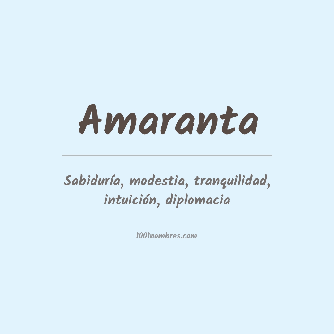 Significado del nombre Amaranta Significado del nombre Amaranta