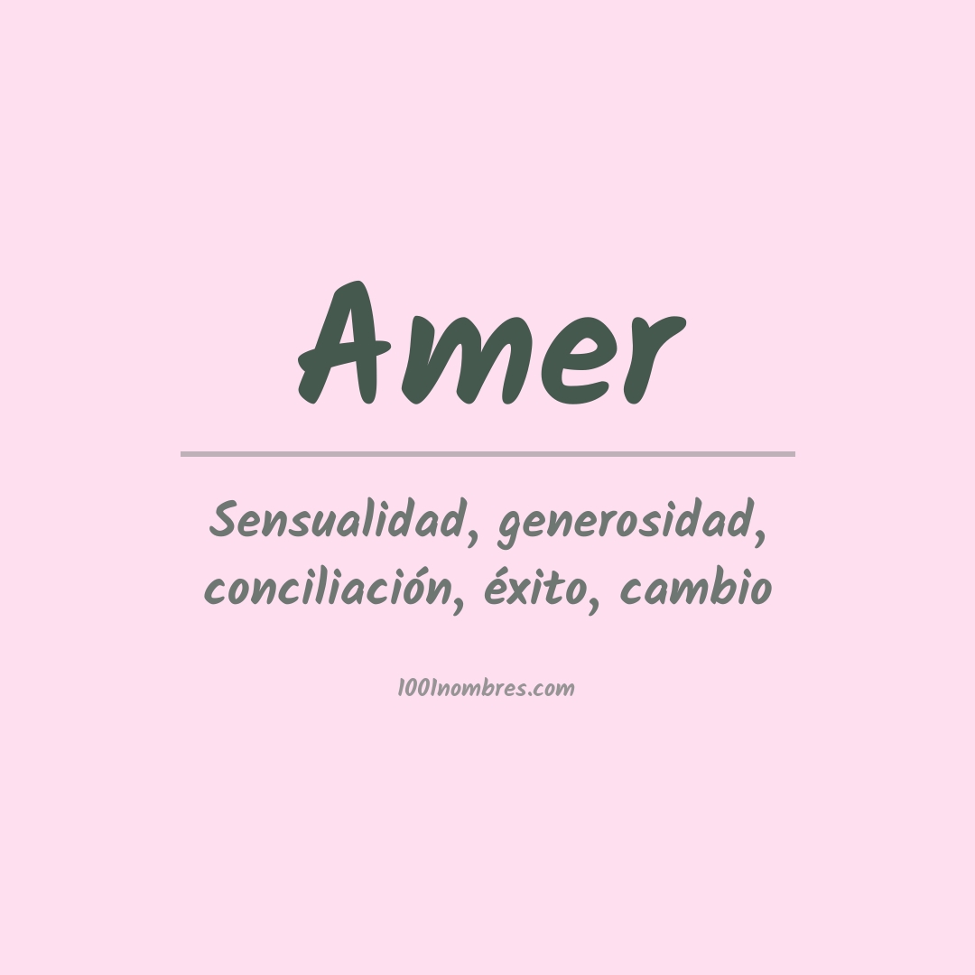 Significado del nombre Amer