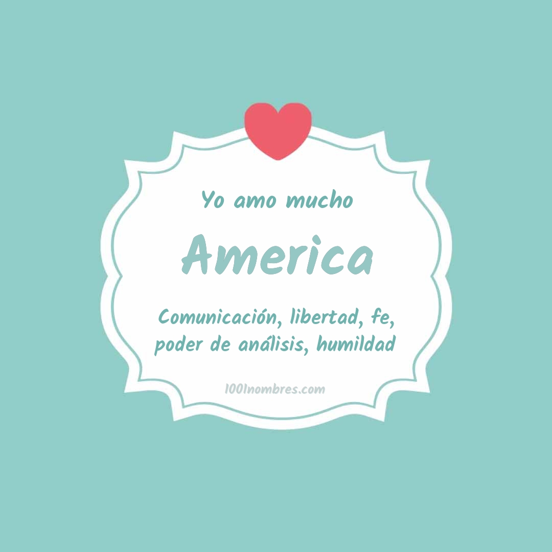 Yo amo mucho America