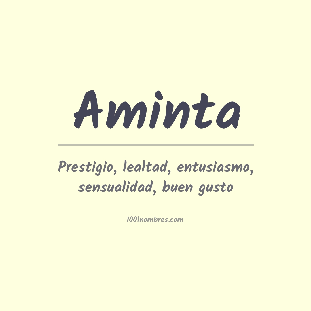 Significado del nombre Aminta Significado del nombre Aminta
