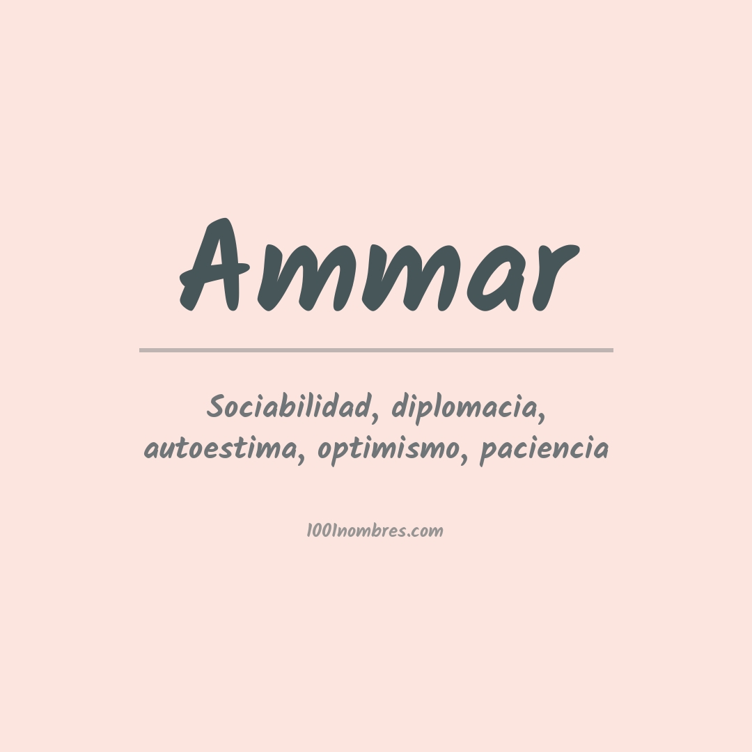 Significado del nombre Ammar