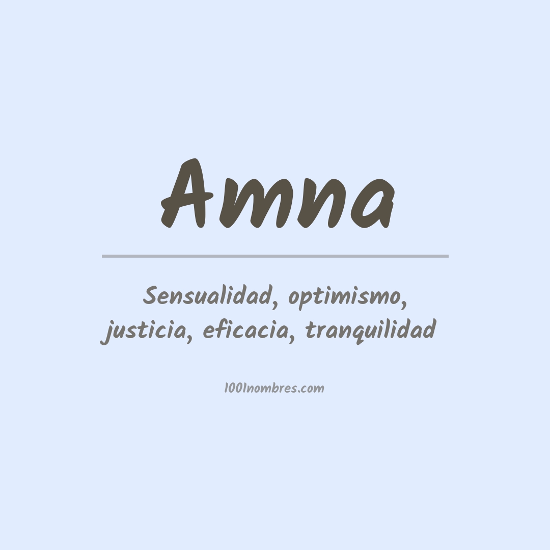 Significado del nombre Amna Significado del nombre Amna