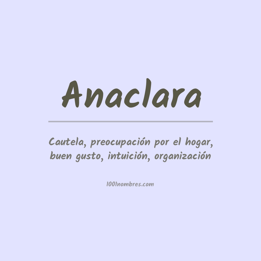 Significado del nombre Anaclara