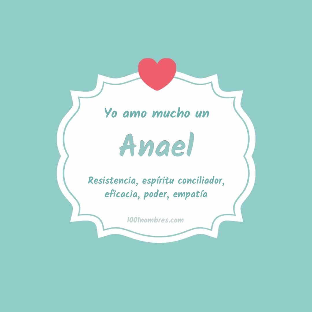 Yo amo mucho Anael