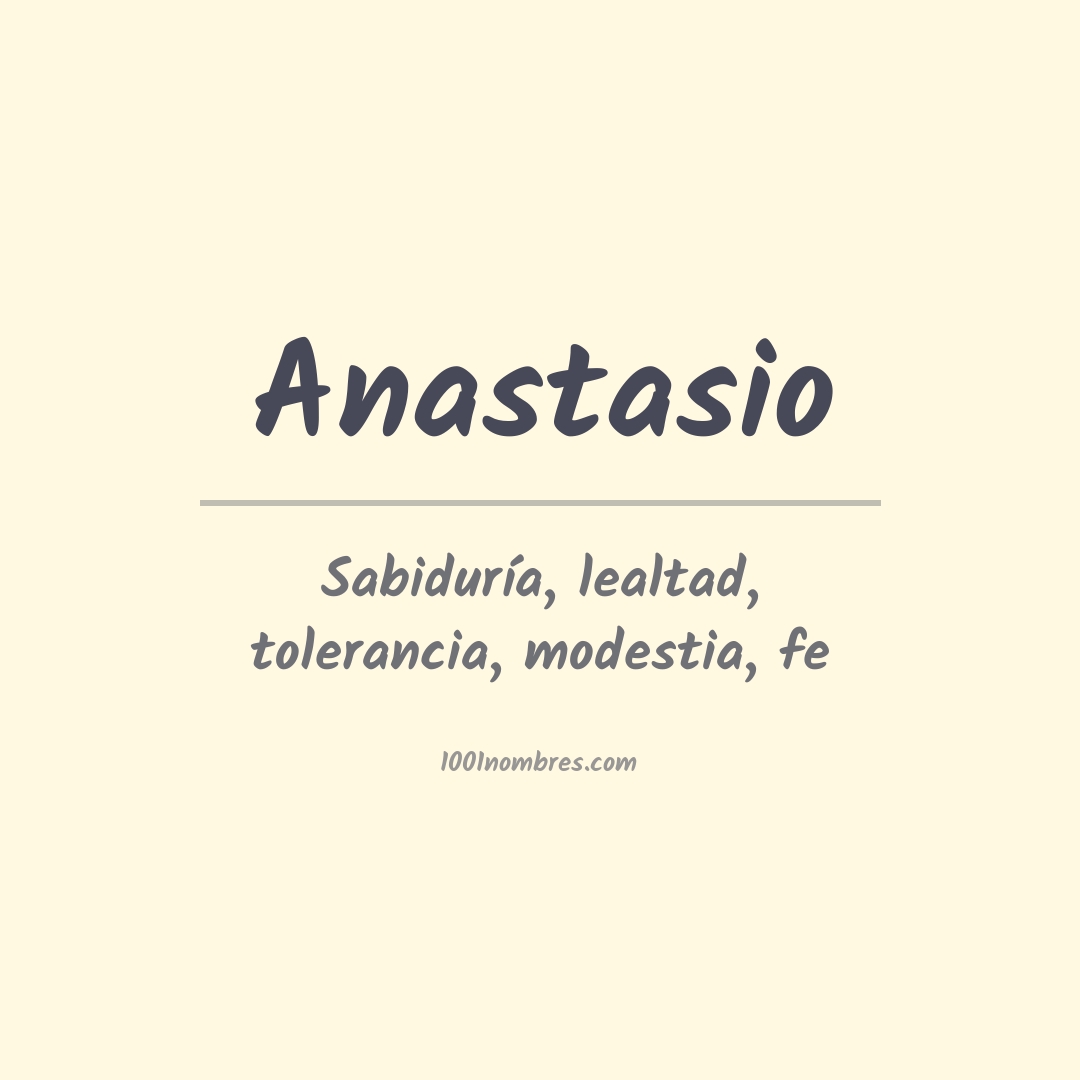 Significado del nombre Anastasio