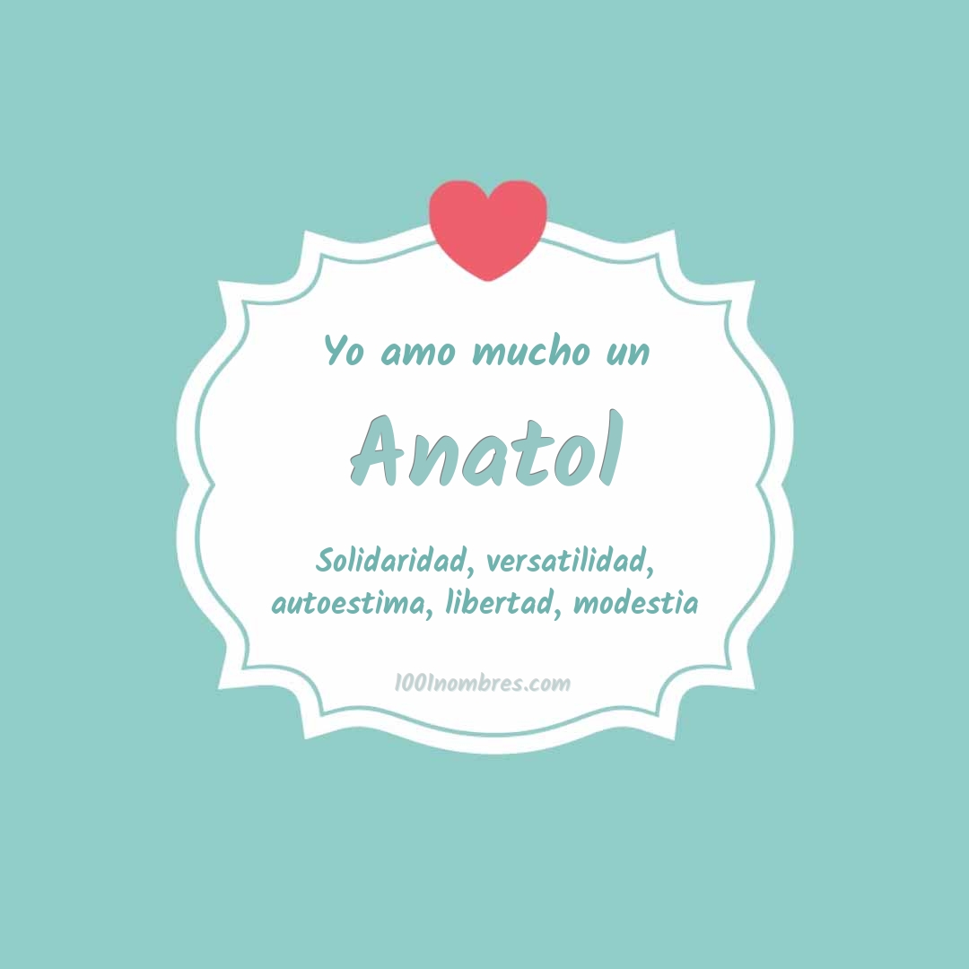 Yo amo mucho Anatol