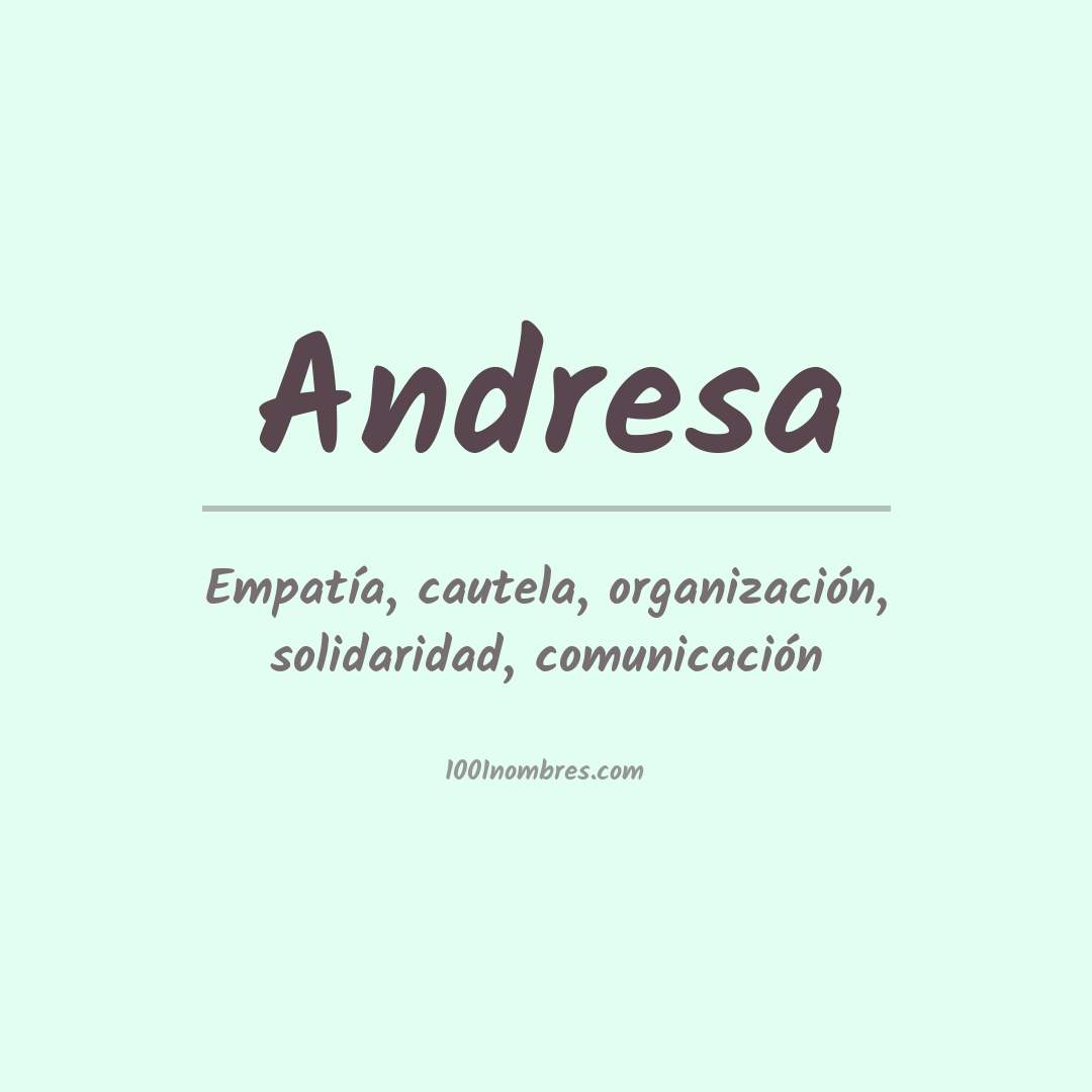 Significado del nombre Andresa
