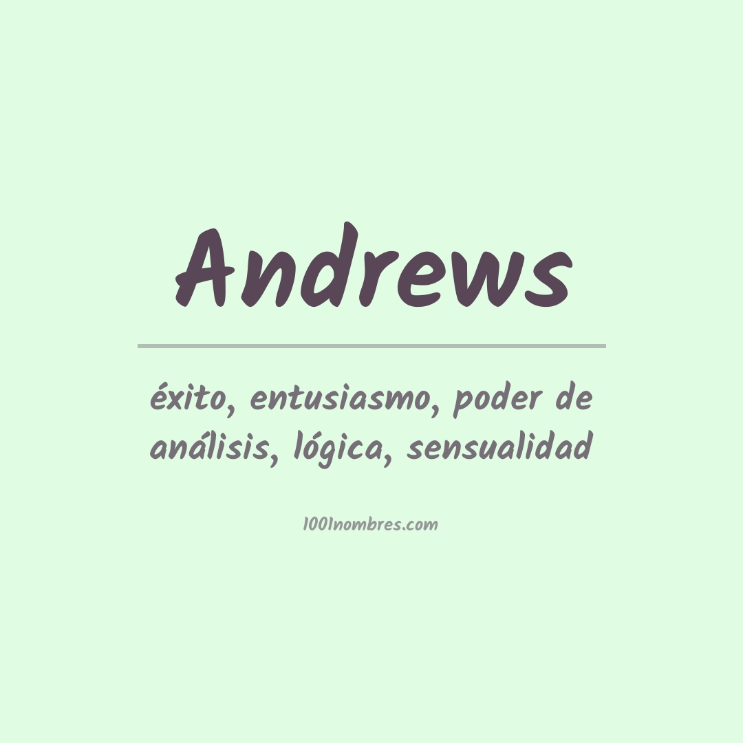 Significado del nombre Andrews