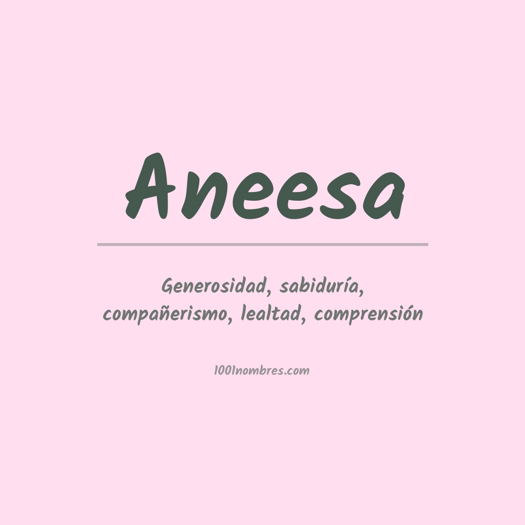 Significado del nombre Aneesa Significado del nombre Aneesa