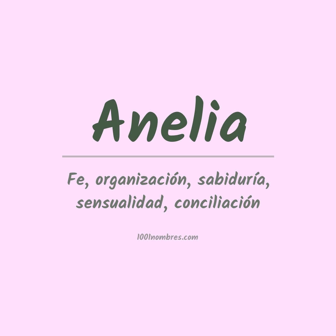 Significado del nombre Anelia