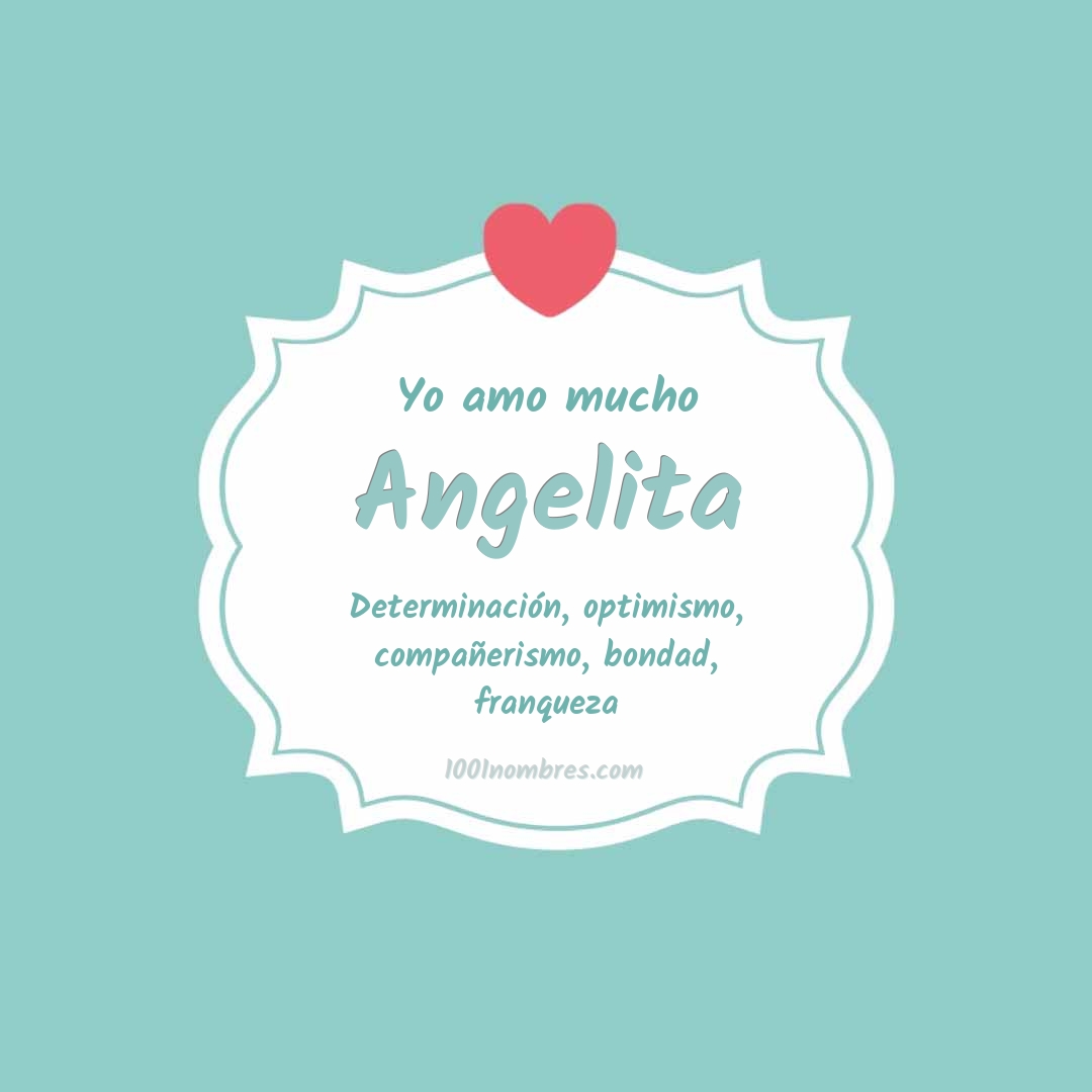 Yo amo mucho Angelita