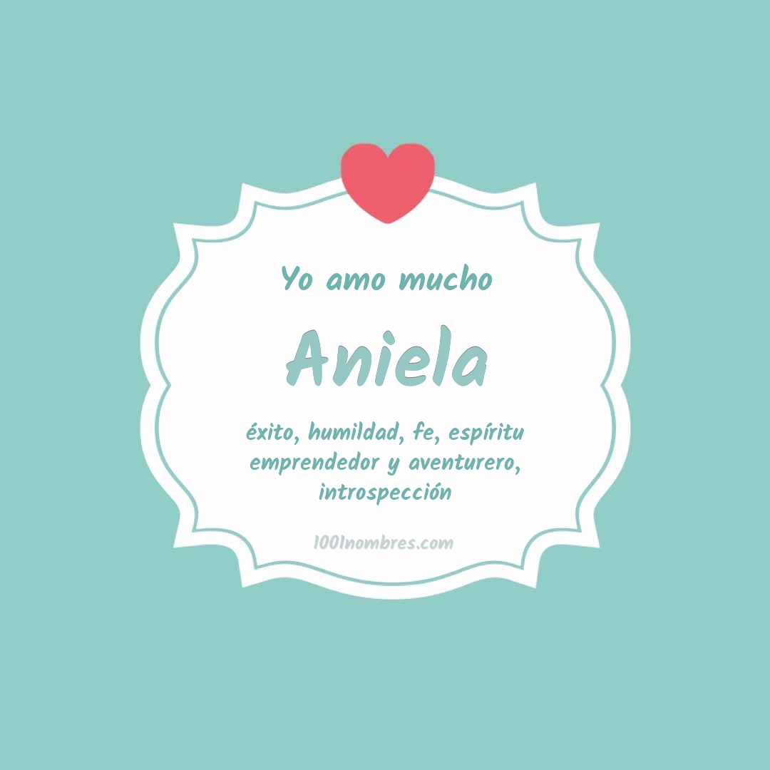 Yo amo mucho Aniela