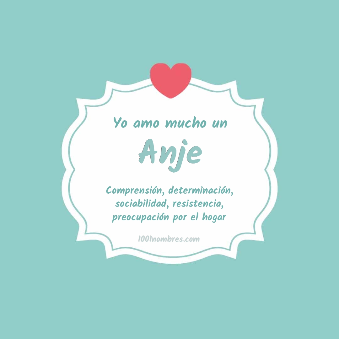 Yo amo mucho Anje