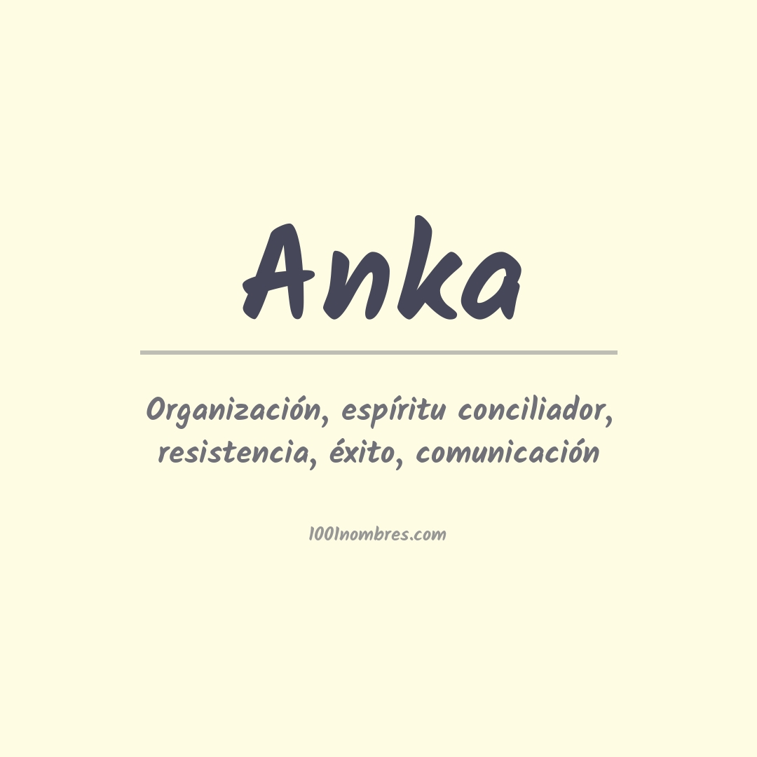 Significado del nombre Anka Significado del nombre Anka