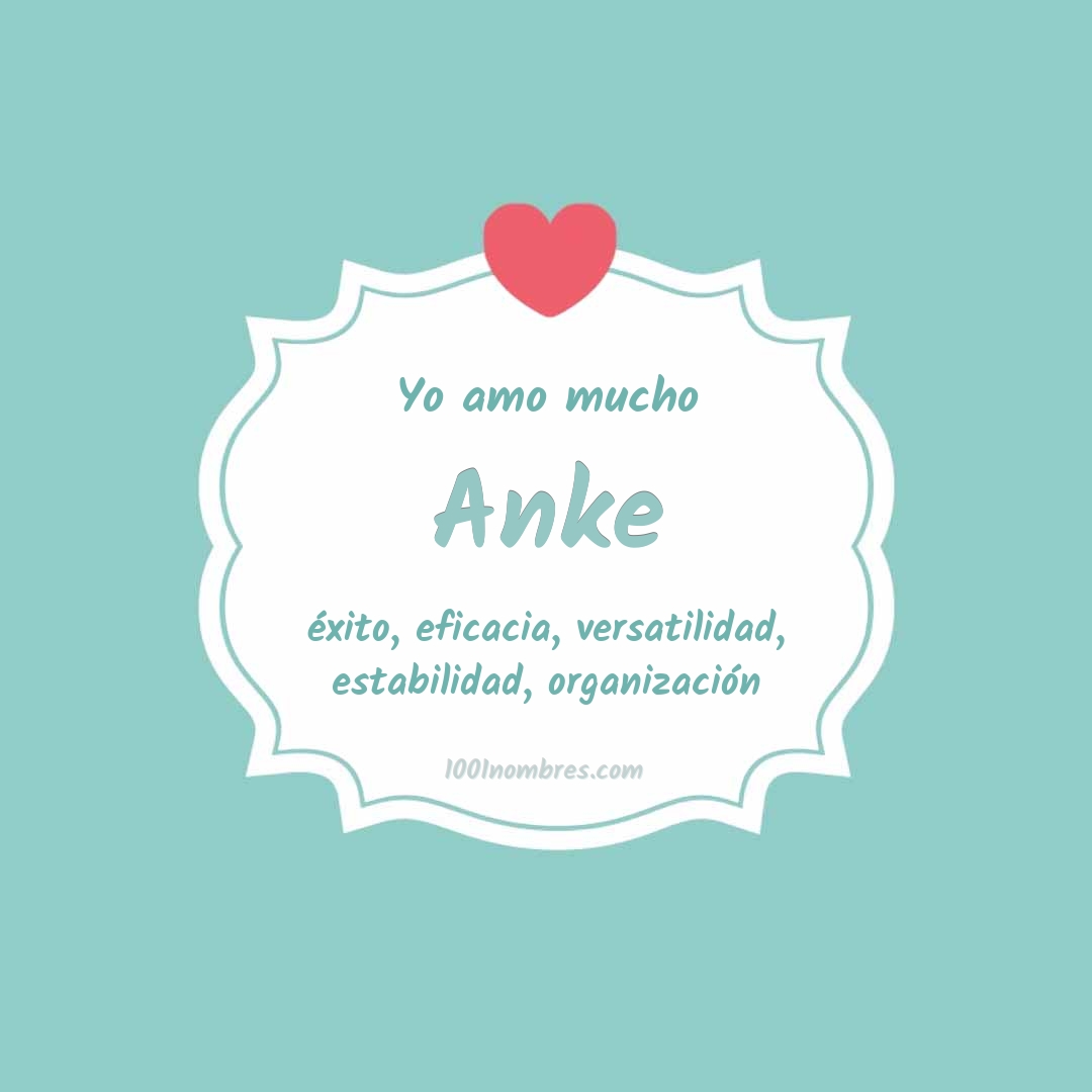 Yo amo mucho Anke