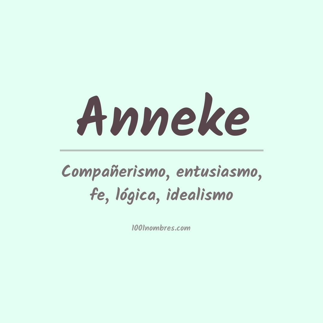 Significado del nombre Anneke Significado del nombre Anneke
