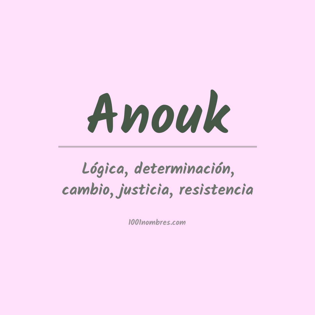Significado del nombre Anouk