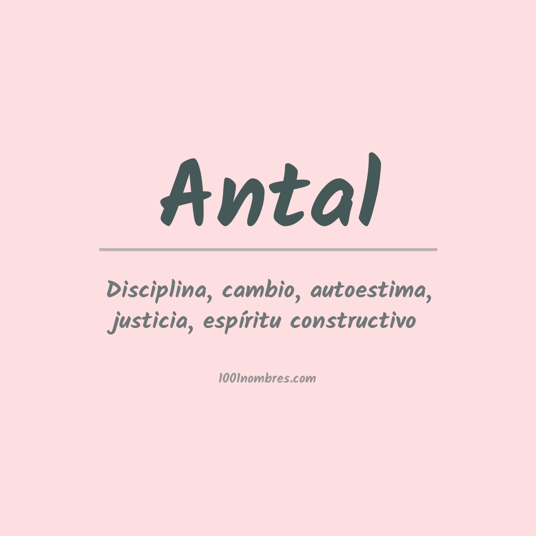 Significado del nombre Antal
