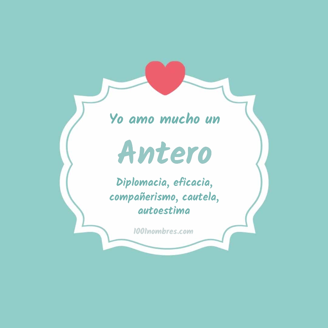 Yo amo mucho Antero