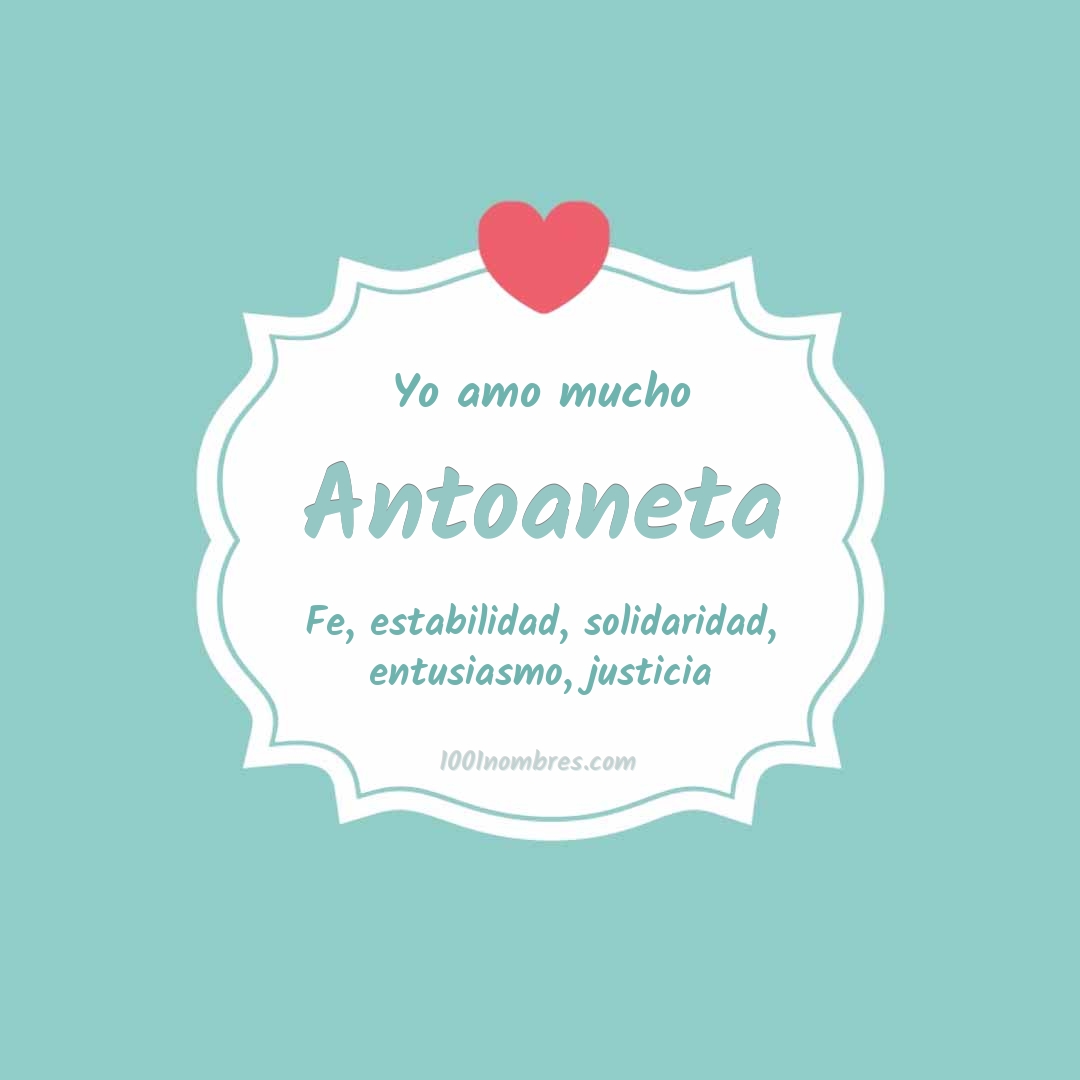 Yo amo mucho Antoaneta