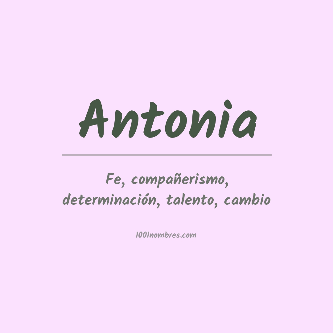 Significado do nome Antonia