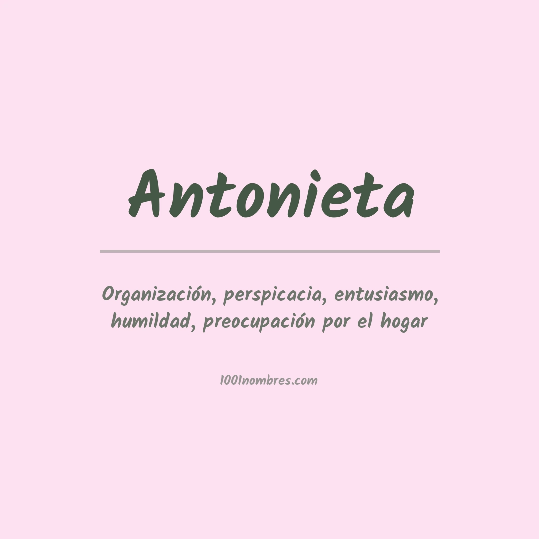 Significado del nombre Antonieta