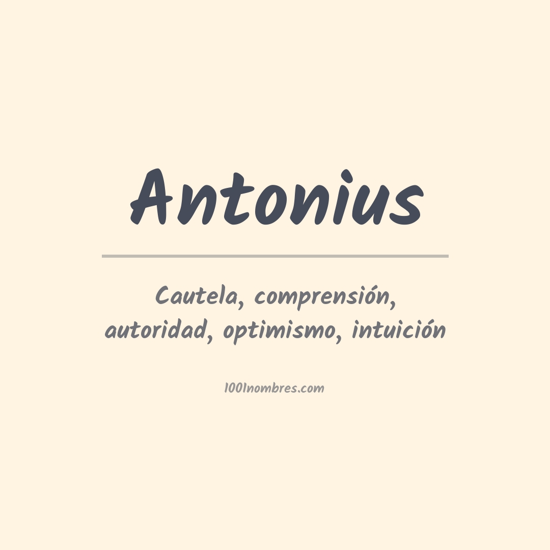 Significado del nombre Antonius Significado del nombre Antonius