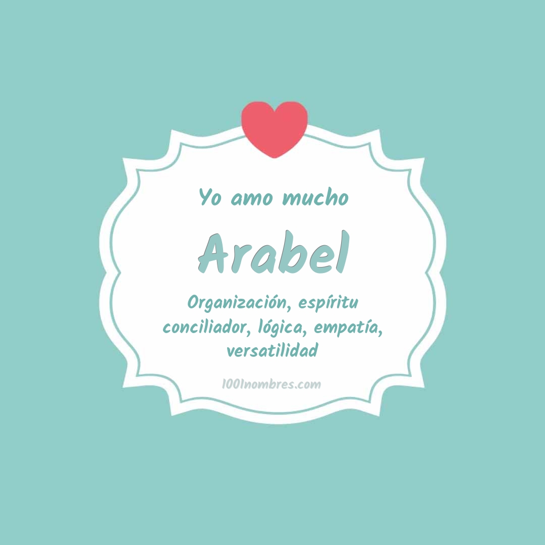 Yo amo mucho Arabel