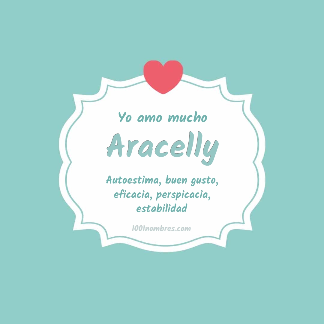 Yo amo mucho Aracelly