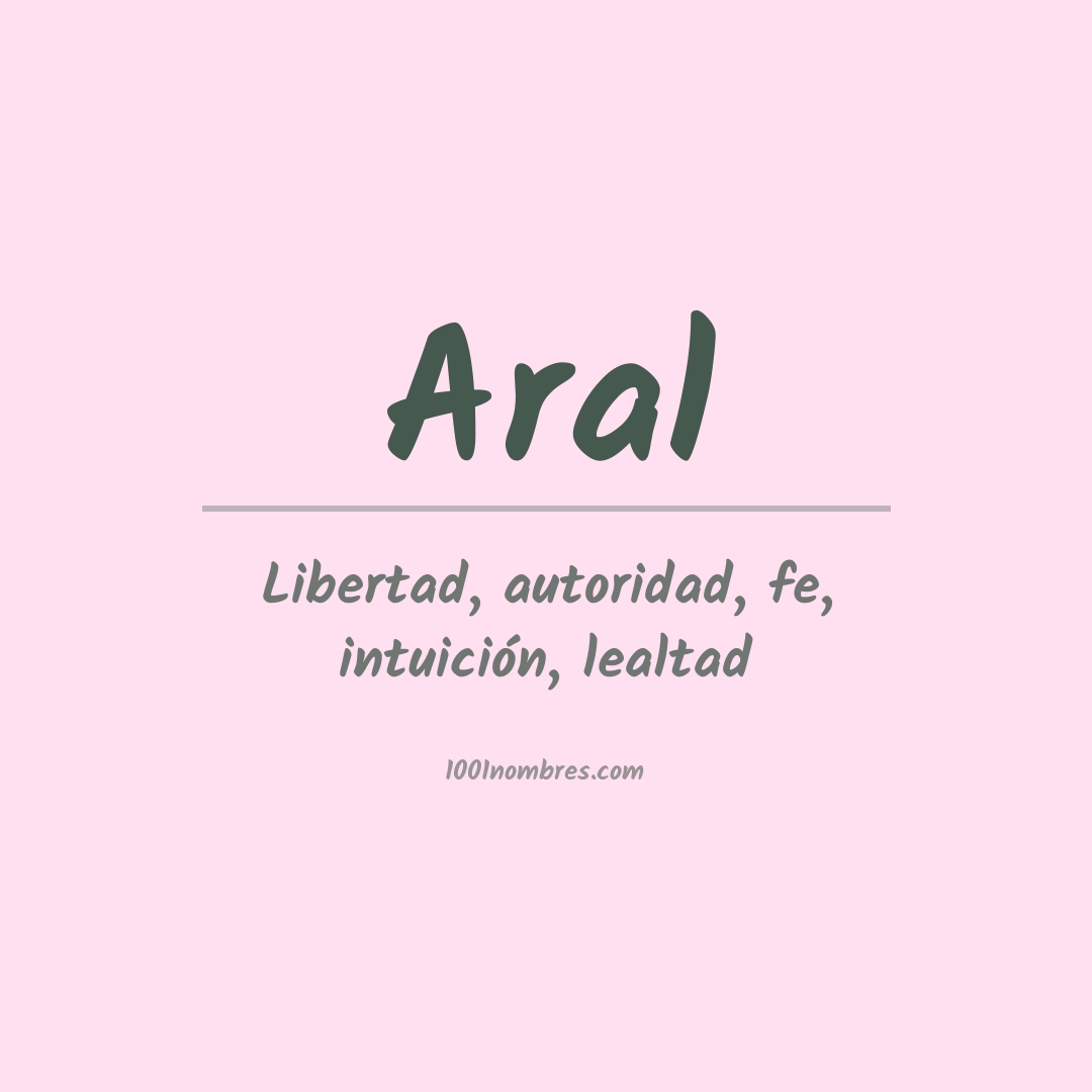 Significado del nombre Aral