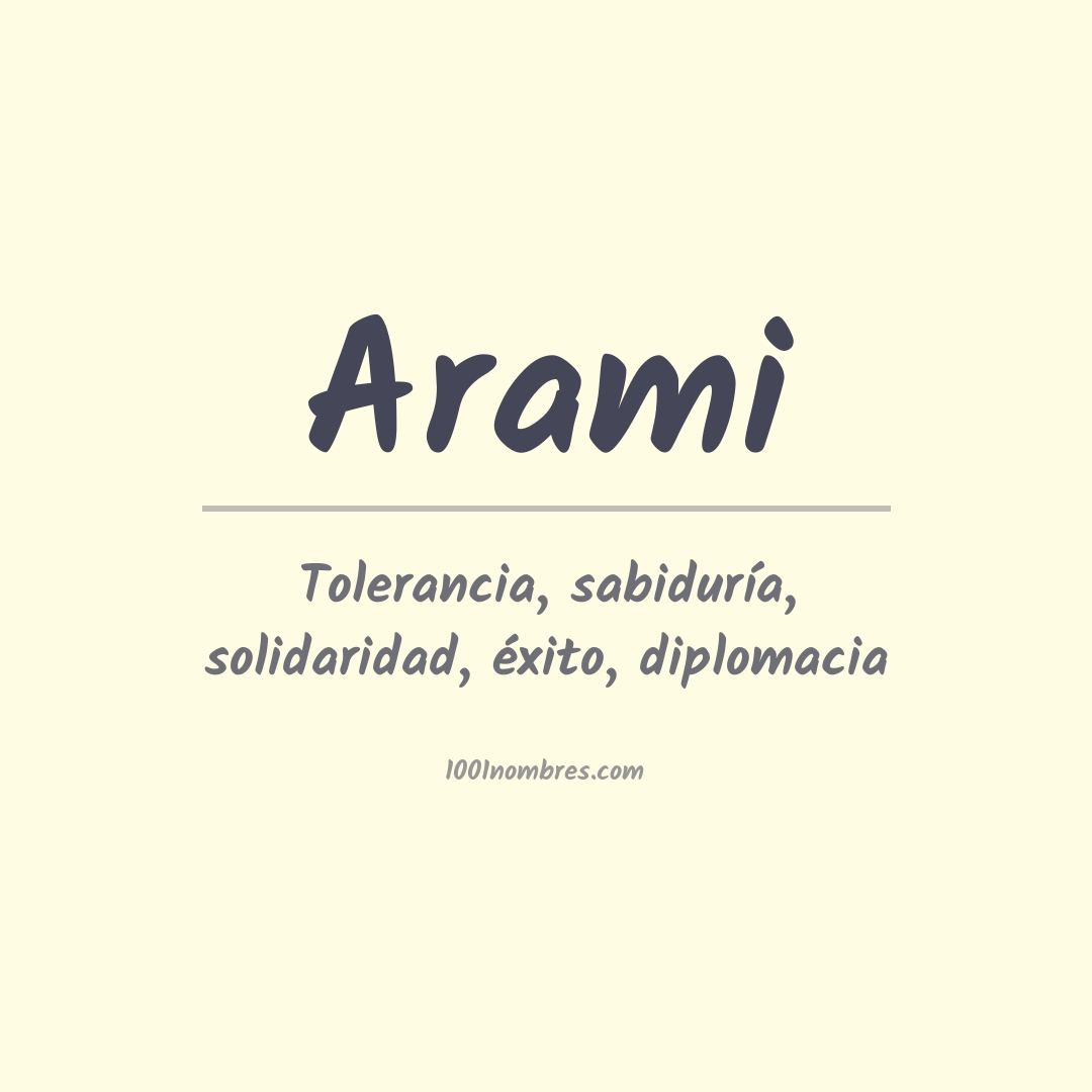 Significado del nombre Arami