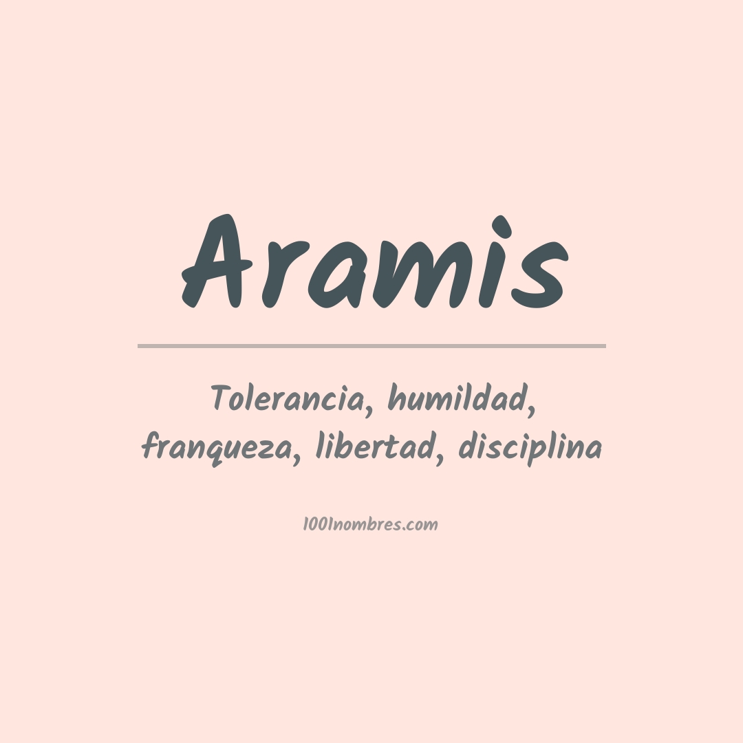 Significado del nombre Aramis