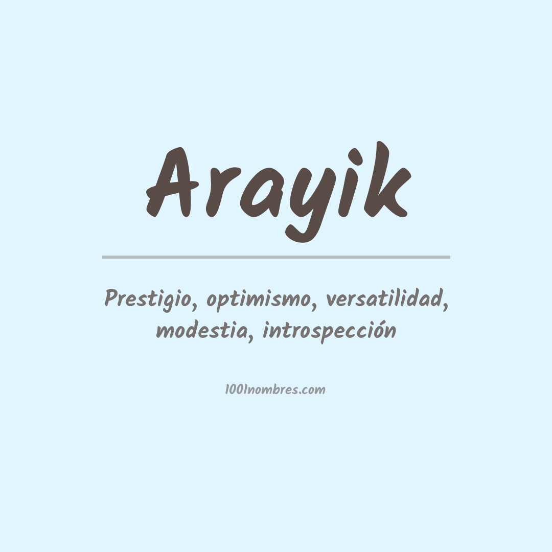 Significado del nombre Arayik Significado del nombre Arayik