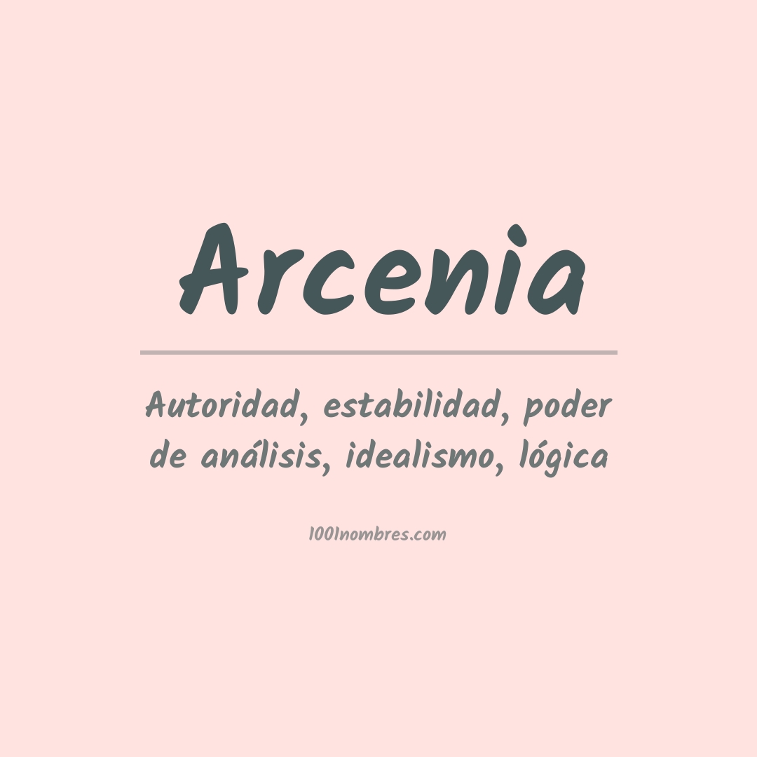 Significado del nombre Arcenia