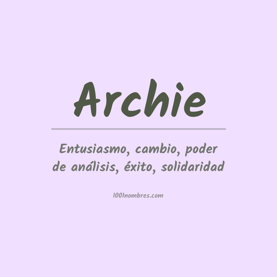 Significado del nombre Archie