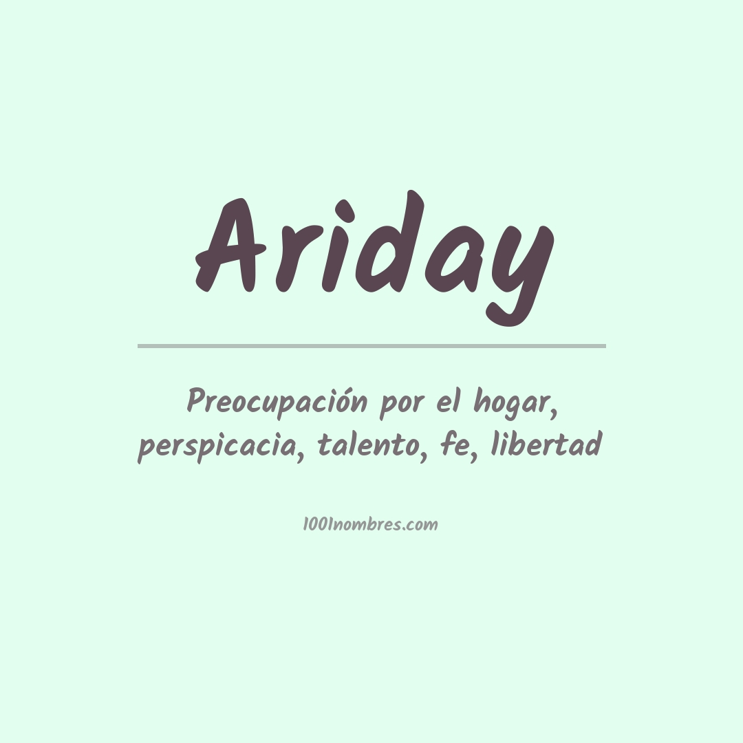 Significado del nombre Ariday Significado del nombre Ariday