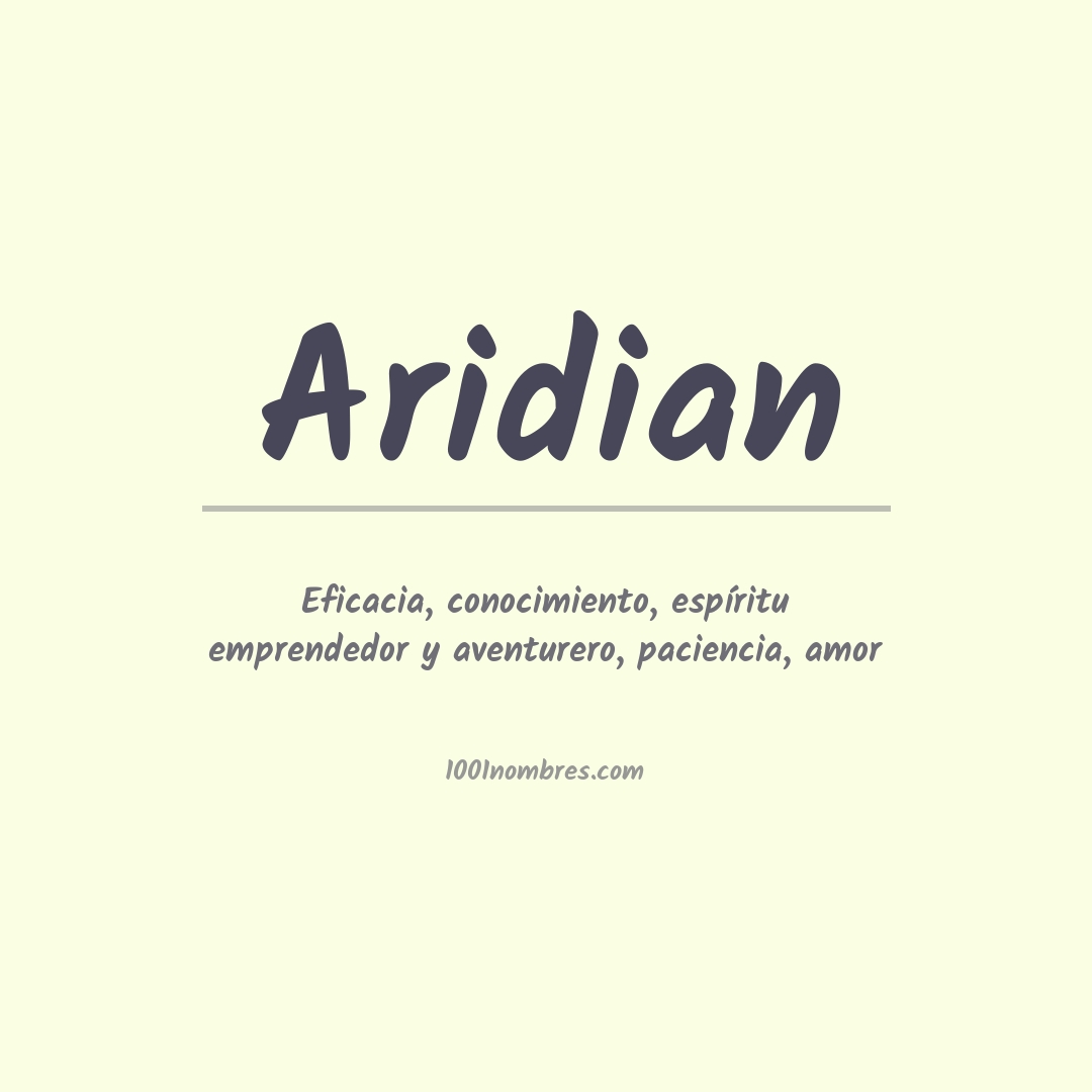 Significado del nombre Aridian
