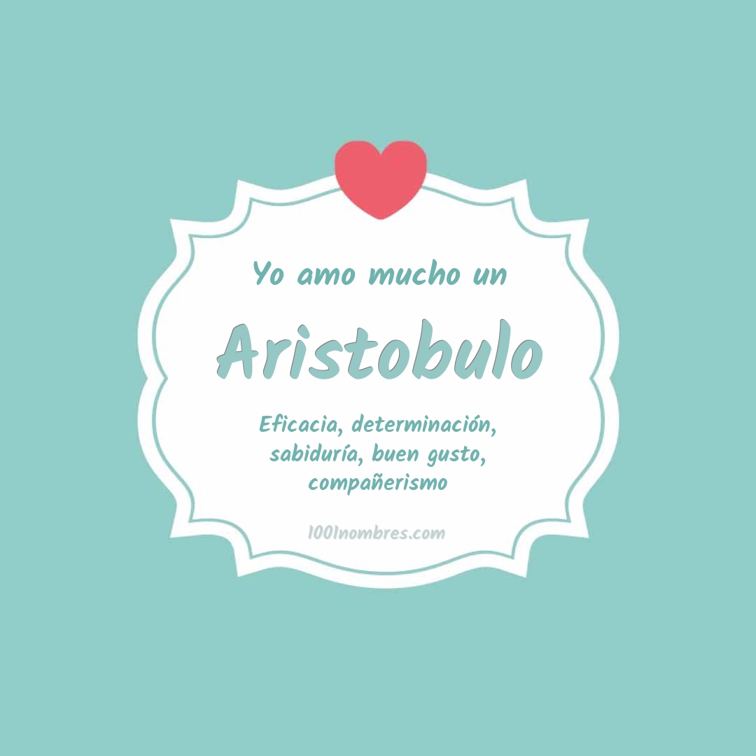 Yo amo mucho Aristobulo Yo amo mucho Aristobulo