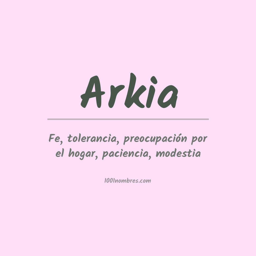 Significado del nombre Arkia Significado del nombre Arkia